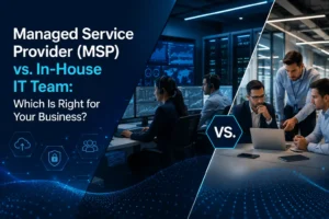 Managed Service Provider (MSP) vs. In-House IT Team